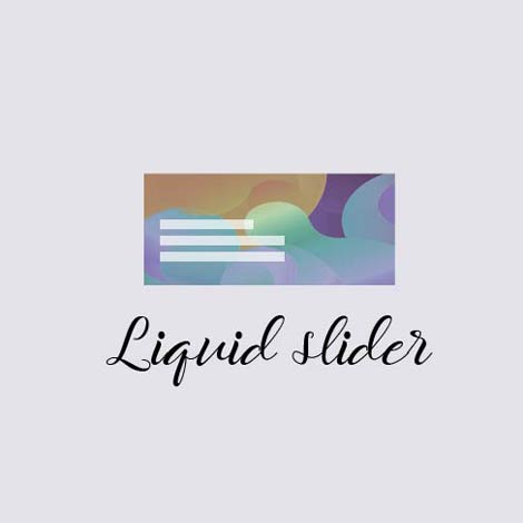Liquid slider